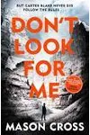 Don't Look For Me