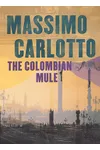 The Colombian Mule