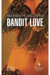Bandit Love