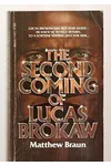The Second Coming of Lucas Brokaw