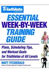 Triathlete Magazine's Essential Week-by-Week Training Guide