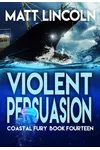 Violent Persuasion