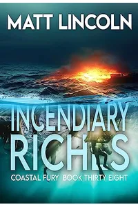 Incendiary Riches
