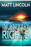 Incendiary Riches