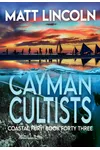 Cayman Cultists