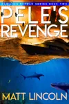 Pele's Revenge