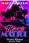 Miami Malice