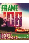 Frame Job