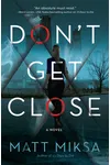 Don't Get Close