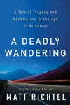 A Deadly Wandering
