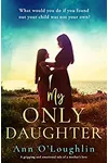 My Only Daughter