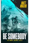 Be Somebody