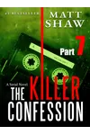The Killer Confession: Part 7