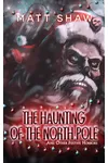 The Haunting of The North Pole