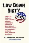 Low Down Dirty Vote