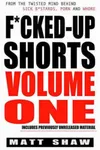 F*cked-Up Shorts: Volume One