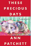 These Precious Days: Essays