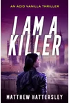 I Am A Killer