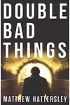 Double Bad Things