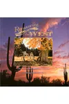 Romancing the West/The Life of the American Cowboy in Photographs and Verse