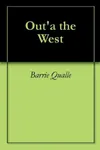 Out'a the West