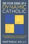 The Four Signs of a Dynamic Catholic