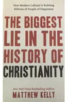 The Biggest Lie in the History of Christianity