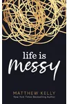 Life is Messy
