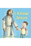 I Know Jesus
