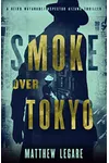 Smoke Over Tokyo
