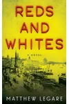 Reds and Whites