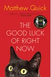 The Good Luck of Right Now