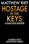 Hostage in the Keys