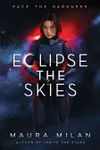 Eclipse the Skies