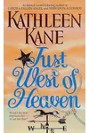 Just West of Heaven (As:Kathleen Kane)