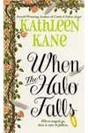 When the Halo Falls (As:Kathleen Kane)