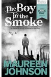 The Boy in the Smoke