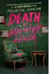 Death at Morning House