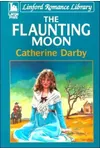 The Flaunting Moon