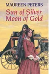 Sun of Silver, Moon of Gold