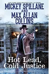Hot Lead, Cold Justice