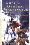 Guns for General Washington