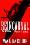 Reincarnal & Other Dark Tales