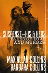Suspense—His & Hers: Tales of Love and Murder