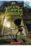 The School Is Alive!