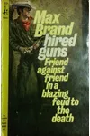 Hired Guns (As: Frederick Faust)