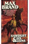 Sawdust and Sixguns / The Tenderfoot / Outlaw's Gold (As: Evan Evans)