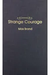 Strange Courage (As: Evan Evans)