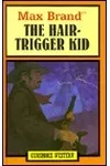 Hair-Trigger Kid