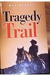 Tragedy Trail